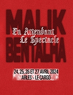 Réservez les meilleures places pour Malik Bentalha - Cargo De Nuit - Du 24 avril 2024 au 27 avril 2024
