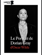 Book the best tickets for Le Portrait De Dorian Gray - Le Laurette Théâtre - From January 13, 2024 to March 30, 2024