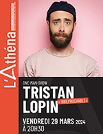 Réservez les meilleures places pour Tristan Lopin - Centre Culturel L'athena - Le 29 mars 2024