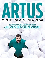 Book the best tickets for Artus - Salle Des Princes - Grimaldi Forum -  January 11, 2025