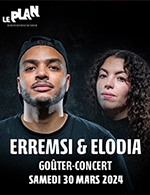 Book the best tickets for Gouter-concert : Erremsi & Elodia - Le Plan Club -  March 30, 2024