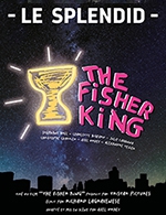 Book the best tickets for The Fisher King - Splendid St Martin - From February 7, 2024 to June 23, 2024