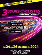 Réservez les meilleures places pour 3 Jours Cyclistes - 2024 - Palais Des Sports - Grenoble - Du 24 octobre 2024 au 26 octobre 2024