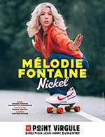 Réservez les meilleures places pour Mélodie Fontaine Dans Nickel - Le Point Virgule - Du 16 janvier 2024 au 30 avril 2024