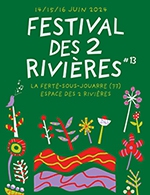 Réservez les meilleures places pour Pass 3 Jours - Festival Des 2 Rivieres - Terrain Des 2 Rivières - Du 14 juin 2024 au 16 juin 2024