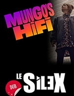 Book the best tickets for Mungo's Hifi Feat Marina P + Demkaz - Le Silex - From March 30, 2024 to April 30, 2024