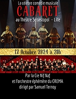 Réservez les meilleures places pour Cabaret - Theatre Sebastopol - Le 12 octobre 2024