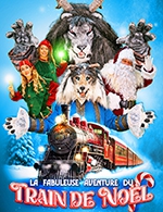 Réservez les meilleures places pour La Fabuleuse Aventure Du Train De Noël - Le Pacbo - Le 18 décembre 2024