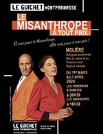Book the best tickets for Le Misanthrope A Tout Prix - Guichet Montparnasse - From March 1, 2024 to April 7, 2024