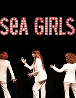 Book the best tickets for Les Sea Girls - Theatre Olympe De Gouges -  March 26, 2024