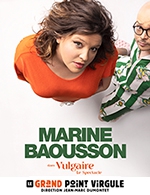 Book the best tickets for Marine Baousson - Le Grand Point Virgule - From February 1, 2024 to April 25, 2024