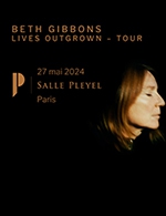 Réservez les meilleures places pour Beth Gibbons - Salle Pleyel - Le 27 mai 2024