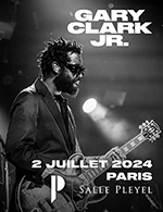 Book the best tickets for Gary Clark Jr. - Salle Pleyel -  July 2, 2024