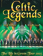 Book the best tickets for Celtic Legends - Zenith De Caen -  February 25, 2025