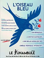 Book the best tickets for L'oiseau Bleu - Le Funambule Montmartre - From February 12, 2024 to February 23, 2024
