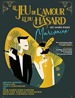 Réservez les meilleures places pour Le Jeu De L'amour Et Du Hasard - Theatre Montmartre Galabru - Du 7 février 2024 au 3 avril 2024