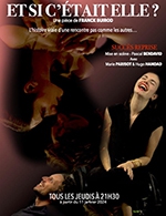 Book the best tickets for Et Si C'etait Elle - Theatre Montmartre Galabru - From February 7, 2024 to March 28, 2024