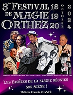 Book the best tickets for Festival De Magie Orthez - Theatre Francis Plante - From October 19, 2024 to October 20, 2024