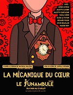 Book the best tickets for La Mecanique Du Coeur - Le Funambule Montmartre - From May 6, 2024 to July 2, 2024