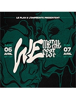 Réservez les meilleures places pour We Metal Fest J2 - Le Plan - Grande Salle - Le 7 avril 2024