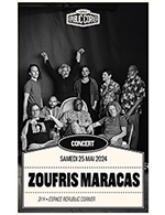 Réservez les meilleures places pour Zoufris Maracas - Espace Republic Corner - Le 25 avril 2024