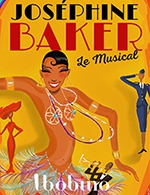 Book the best tickets for Josephine Baker - Bobino - From October 16, 2024 to January 29, 2025