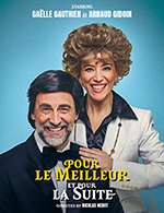 Book the best tickets for Pour Le Meilleur Et Pour La Suite - Comedie Des Volcans -  October 5, 2024