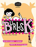 Book the best tickets for Burlesk - Comedie Des Volcans -  March 15, 2025
