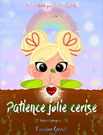 Réservez les meilleures places pour Patience Jolie Cerise - Comedie De Besancon - Du 28 février 2024 au 28 avril 2024
