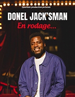 Book the best tickets for Donel Jack'sman - Comedie Des Volcans -  October 18, 2024