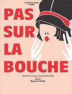 Réservez les meilleures places pour Pas Sur La Bouche - Theatre De Champagne - Le 24 mars 2024