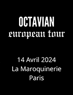 Réservez les meilleures places pour Octavian - La Maroquinerie - Le 14 avril 2024