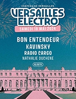 Réservez les meilleures places pour Versailles Electro 2024 - Terrasses Du Chateau De Versailles - Le 18 mai 2024