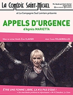 Book the best tickets for Appels D'urgence - Comedie Saint-michel - From March 21, 2024 to June 12, 2024