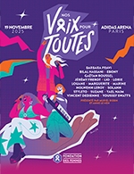 Réservez les meilleures places pour Nos Voix Pour Toutes - Adidas Arena - Le 19 novembre 2025 Réservez les meilleures places pour Nos Voix Pour Toutes - Adidas Arena - Le 19 novembre 2025