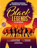 Book the best tickets for Black Legends, Le Musical - Le 13eme Art - From Oct 5, 2023 to Jan 28, 2024