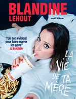 Book the best tickets for Blandine Lehout - Theatre A L'ouest -  May 23, 2024
