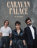 Book the best tickets for Caravan Palace - Salle Pleyel -  March 26, 2024