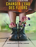 Book the best tickets for Changer L'eau Des Fleurs - Le Toboggan -  April 10, 2024