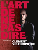 Book the best tickets for Clement Viktorovitch - Salle Poirel -  Mar 22, 2024