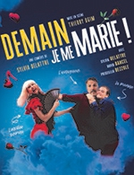 Réservez les meilleures places pour Demain Je Me Marie - La Comedie D'aix - Aix En Provence - Du 27 juillet 2023 au 28 juillet 2023