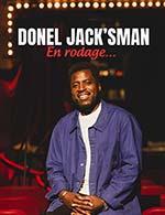 Book the best tickets for Donel Jack'sman - Espace Julien - From 03 March 2023 to 04 March 2023