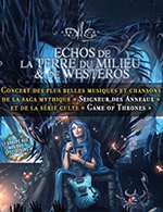 Book the best tickets for Echos De La Terre Du Milieu - Palais Des Congres-le Mans -  April 14, 2024