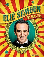 Book the best tickets for Elie Semoun Et Ses Monstres - Palais Des Rencontres - From 24 November 2022 to 25 November 2022