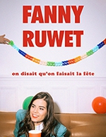 Book the best tickets for Fanny Ruwet - Espace Julien - From 13 December 2022 to 14 December 2022