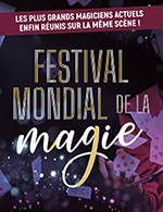 Book the best tickets for Festival Mondial De La Magie - Cite Des Congres-auditorium Watteau - From November 9, 2024 to November 10, 2024