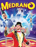 Réservez les meilleures places pour Grand Cirque Medrano - Chapiteau Medrano - Du 5 avril 2023 au 23 avril 2023