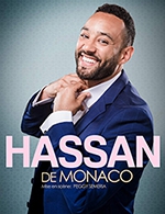 Book the best tickets for Hassan De Monaco - Theatre A L'ouest - From 27 April 2023 to 28 April 2023
