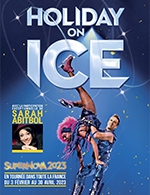 Book the best tickets for Holiday On Ice - Supernova - Halle Tony Garnier - From Mar 11, 2023 to Mar 12, 2023