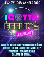 Réservez les meilleures places pour I Gotta Feeling - Le Concert - Zenith D'orleans - Le 18 octobre 2024